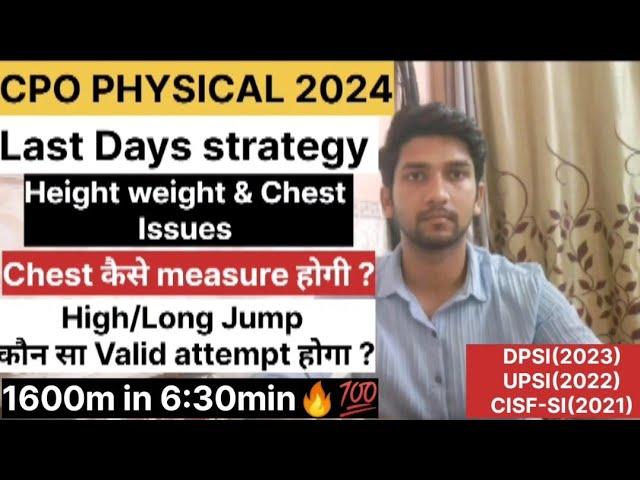 SSC CPO Physical Last Days Strategy | Height, Weight & Chest Measurements | Last Days dos & don'ts