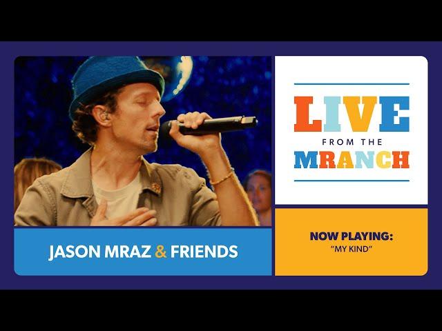 Jason Mraz - My Kind (Live from The Mranch)