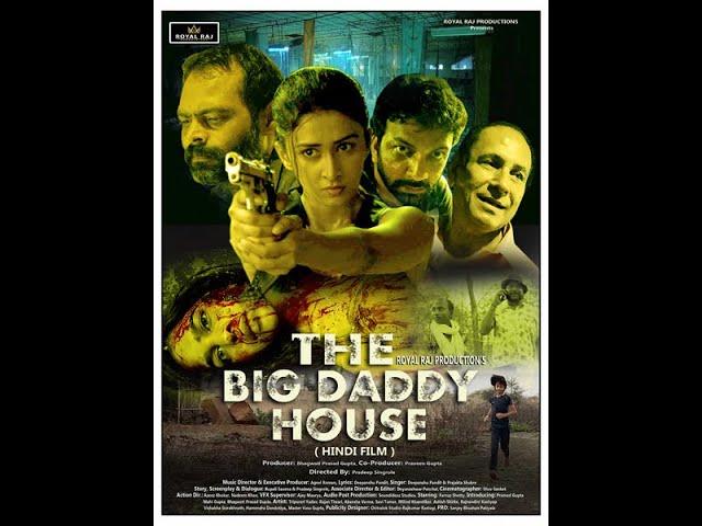 New Released 2023 Hindi Suspense Thriller Full Movie "The Big Daddy House"