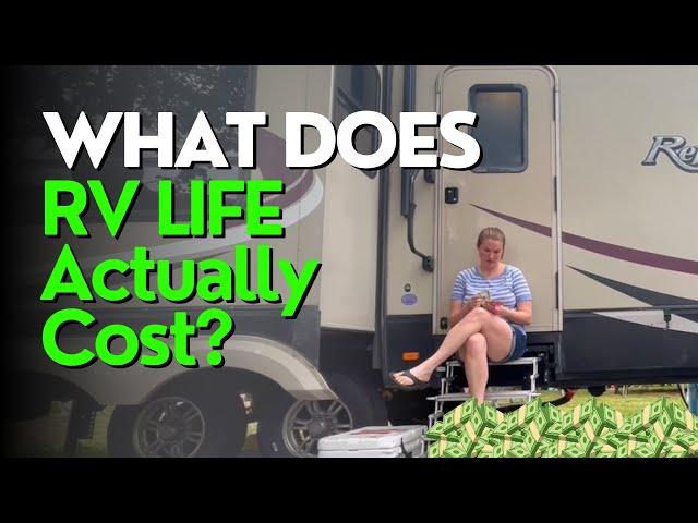 The ACTUAL Cost of Full Time RV Living (What Does RV Life Cost in 2024?)