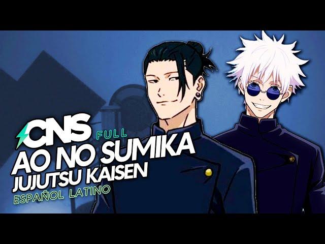 (ESP/FULL) JUJUTSU KAISEN OP3 // Ao no Sumika (cover por @ChemyNoSurfea) Instr @micknroll