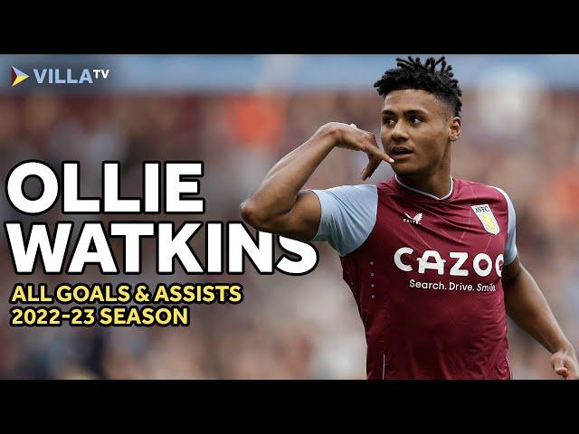 OLLIE WATKINS | All Goals and Assists of 2022/23