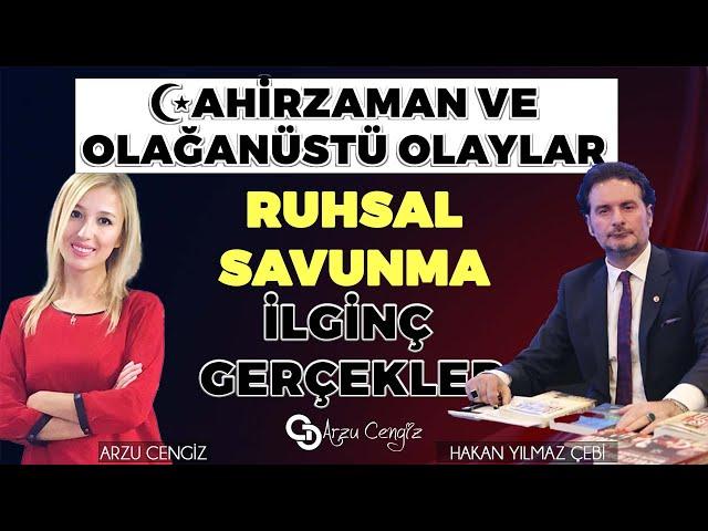 Hakan Yılmaz Çebi & Arzu Cengiz | AHİR ZAMAN VE OLAĞANÜSTÜ OLAYLAR | 02.10.2024