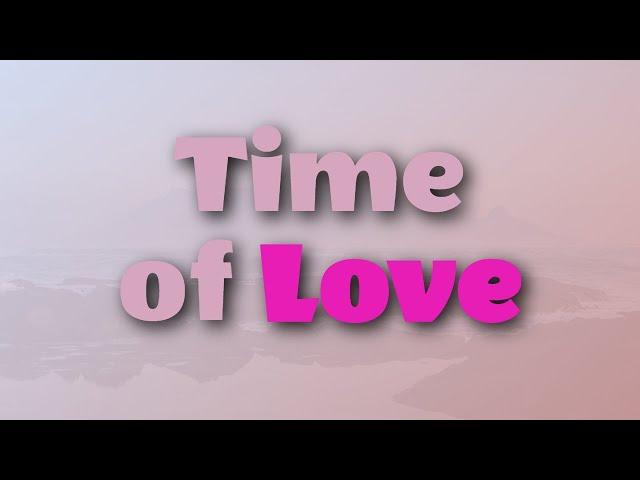 New Song Hymn - A Time of Love