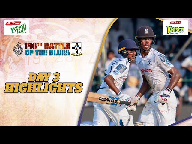 Highlights - Day 3 - Royal vs S. Thomas' | 146th Battle of the Blues