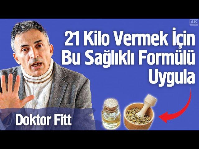 21 Kilo Vermek İçin Bu Sağlıklı Formülü Uygula