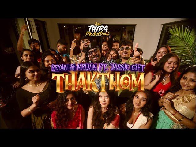 Reyan x Melvin - Thakthom ft. Jassie Gift | Official Music Video