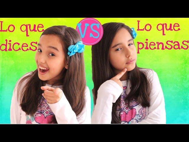 LO QUE DICES vs LO QUE PIENSAS - Gibby :)