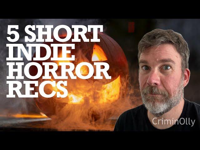 5 Short Indie Horror Recommendations for Halloween!