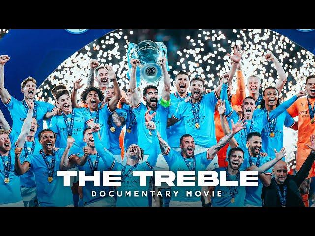 THE TREBLE - Man City MOVIE