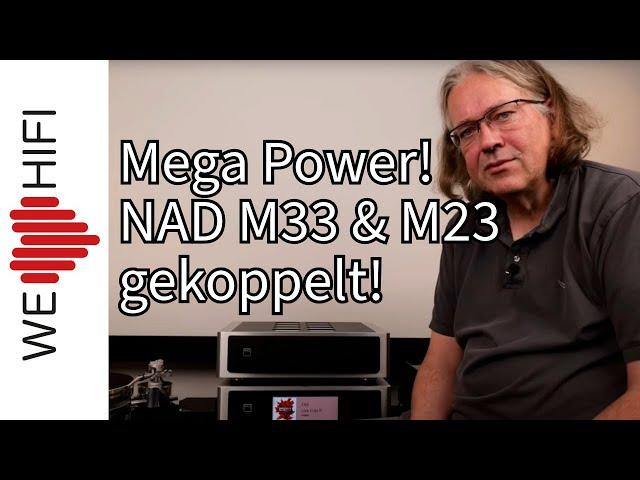 NAD M23 + M33 im Test | Was kann die Kombination aus High-End Endstufe und Verstärker? (Review)