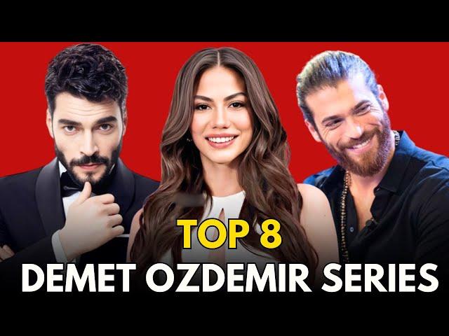 Top 8 Demet Ozdemir Drama Series 2024 || Demet Ozdemir Drama List 2024 || Can Yaman