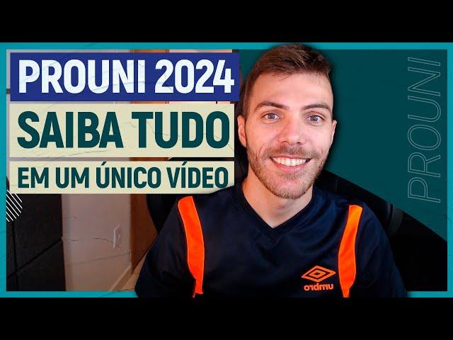 PROUNI 2024: o vídeo MAIS COMPLETO que VOCÊ VAI VER (aqui TEM TUDO!!)