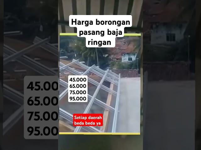 BORONGAN PASANG ATAP RUMAH BAJA RINGAN