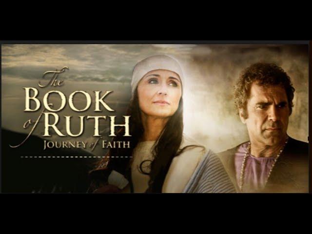 The BOOK OF RUTH : ( Journey of Faith ) 2009 ____ Full Movie