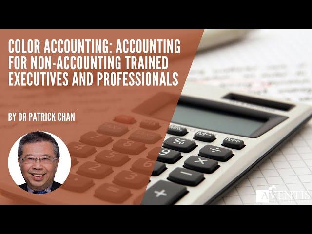 Accounting Comes Alive: Introduction to Color Accounting  (2020)  | #AventisWebinar: