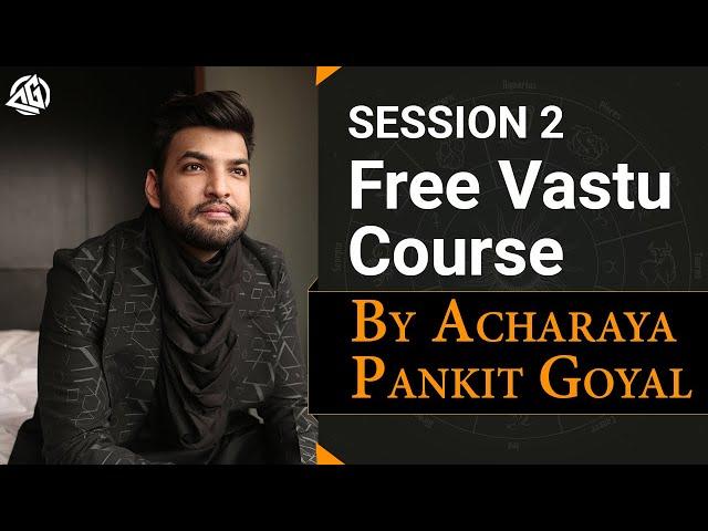 Session 2 Free Vastu Course Five Elements in details