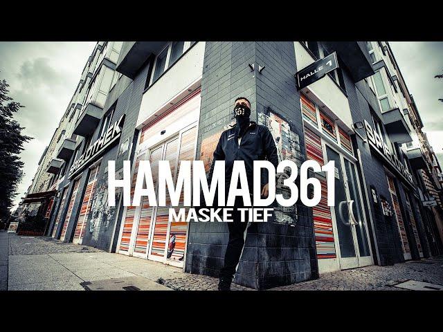 HAMMAD361 - MASKE TIEF (prod. by Chris Jarbee)