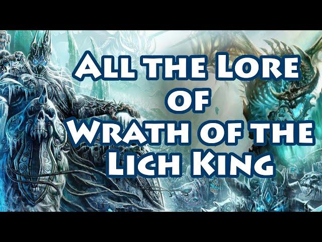 Lore Recap: All the Lore of Wrath of the Lich King