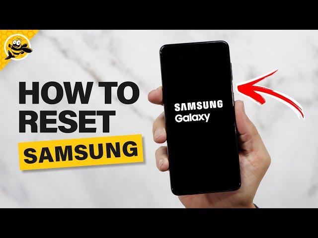 How to Reset Samsung Galaxy Phone to Factory Default