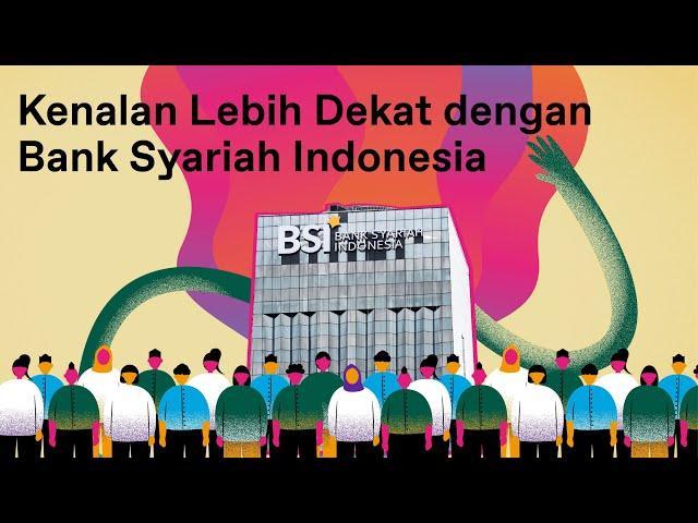 Bank Syariah Indonesia dalam 6 Menit