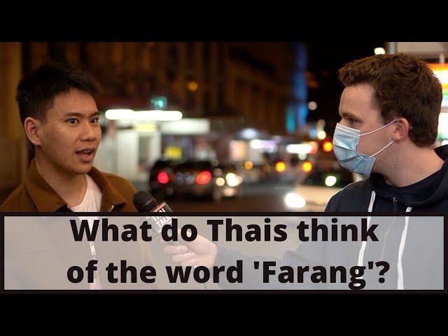 Is the Thai word 'farang' (white person) racist?