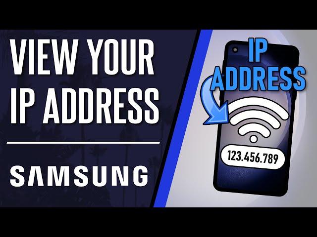 How to View IP Address on Samsung Phone