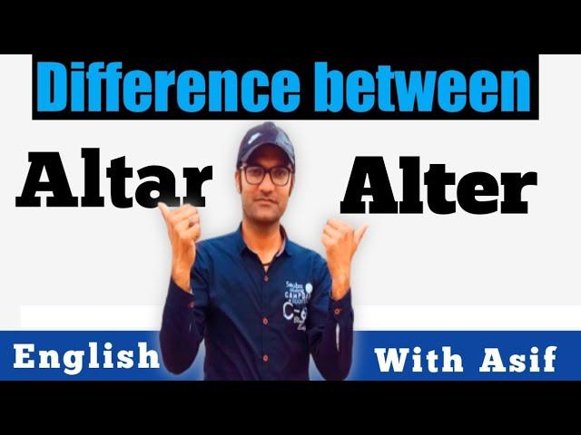Difference between altar and alter | English with Asif