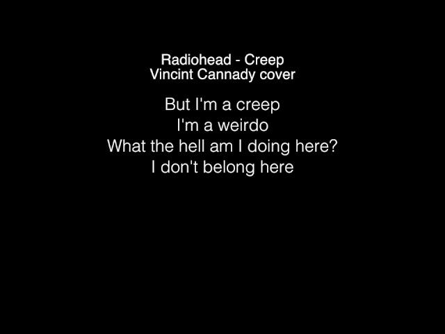 Vincint Cannady - Creep Lyrics (Radiohead) THE FOUR