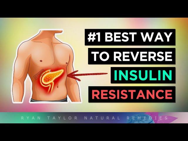 #1 BEST Way To Reverse Insulin Resistance