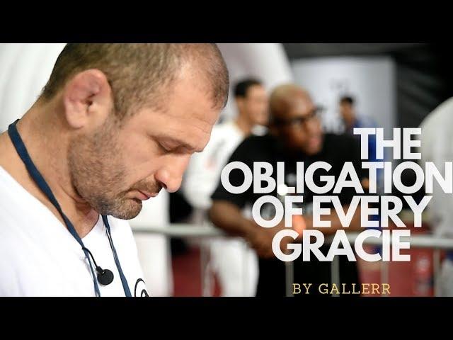 The obligation of every Gracie