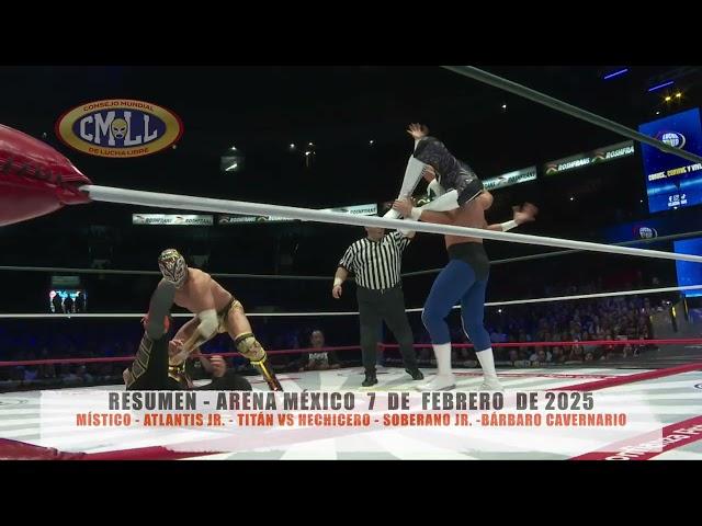 CMLL - MÍSTICO - ATLANTIS JR.-TITÁN VS HECHICERO - SOBERANO JR.- B. CAVERNARIO/ARENA MÉXICO/07-02-25