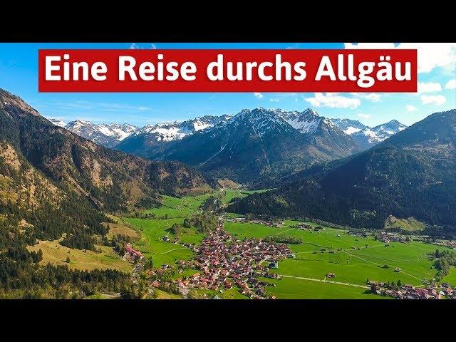 Eine Reise durchs Allgäu - Hier kann man Urlaub machen!