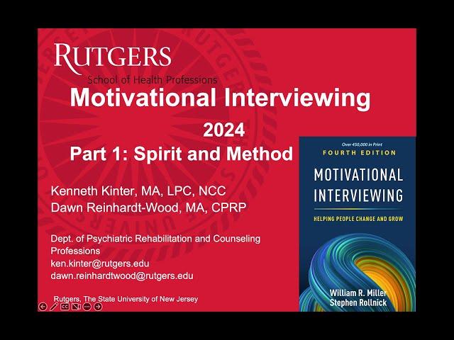 Motivational Interviewing Part 1: Spirit and Method. (includes new 4th edition content)