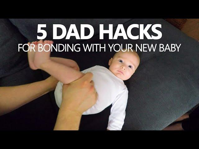 5 Dad Hacks for Bonding With Your New Baby