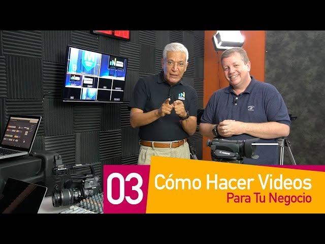 Cómo Grabar Tu Primer Video | Cómo hacer Videos Para Negocios