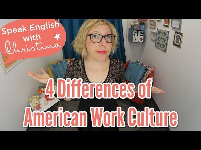 4 Differences of American Work Culture | Learn English