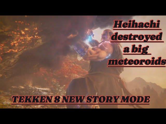 HEIHACHI destroyed a big meteoroids || TEKKEN 8 new story unforgotten echoes.