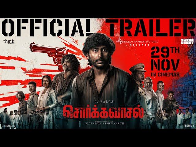 Sorgavaasal - Trailer | RJ Balaji | Selvaraghavan | Sidharth Vishwanath | Swipe Right Studios