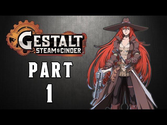 Gestalt: Steam & Cinder Walkthrough: Part 1 (No Commentary)