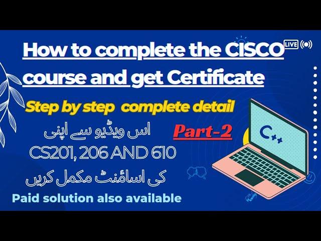 How to Complete Cisco Course & Get Certificate || Cisco Netacad Accademy  | Free of Cost Courses #vu