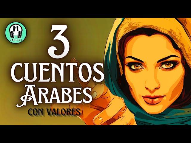 3 Cuentos Árabes con Valores y Sabiduría. CUENTOS PARA REFLEXIONAR #cuentoscortos #cuentosparadormir