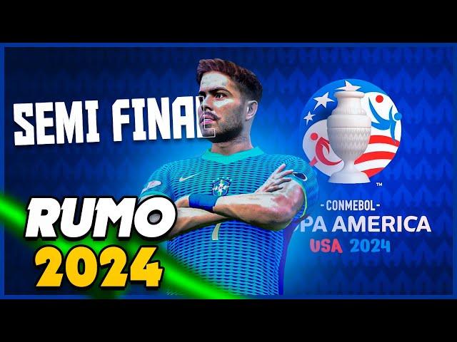 COMEÇOU A SEMI FINAL DA COPA AMERICA!!! RUMO 2024 - EPI 65