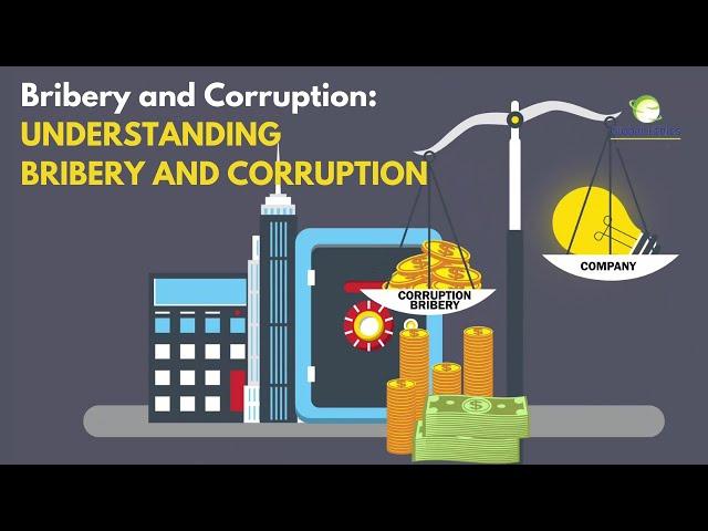 Understanding Bribery and Corruption