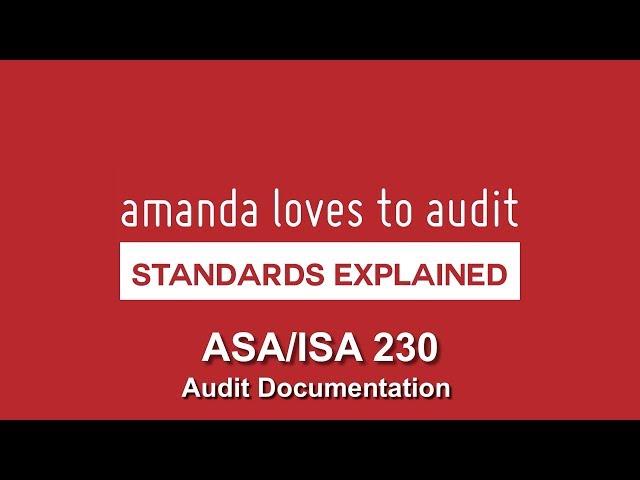 DOCUMENTING your audit work | ISA/ASA 230 #StandardsExplained