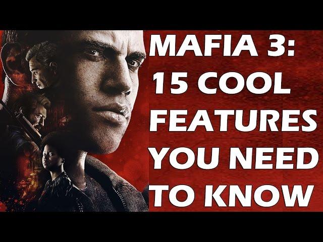 MAFIA 3: 15 COOL Features You Absolutely NEED To Know