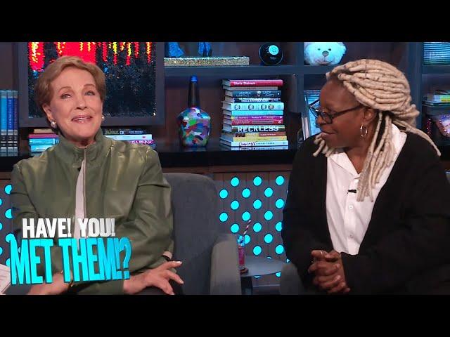 Which Celebs Have Julie Andrews & Whoopi Goldberg Met? | WWHL