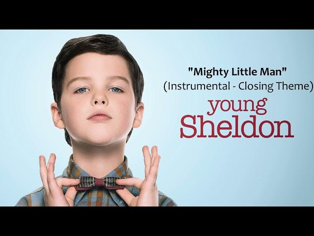 Young Sheldon (Closing Theme) - Mighty Little Man [Instrumental - HD Cleanest Quality]