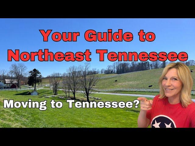 Moving to Tennessee: Your GUIDE to NORTHEAST TENNESSEE