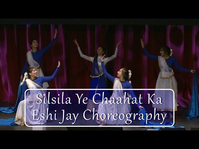 Silsila Ye Chahat Ka | Eshi Jay Choreography